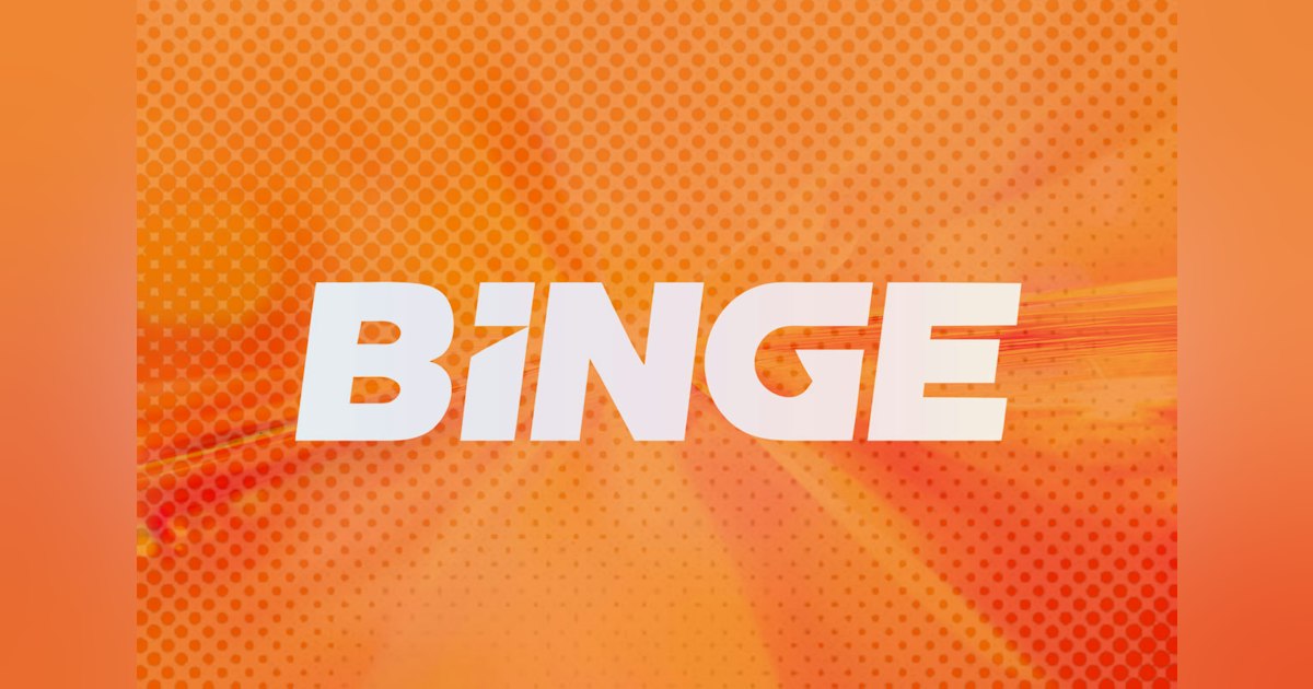 Run Binge You can get your first month free on Binge | WhistleOut